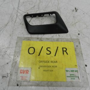 2006 MITSUBISHI SHOGUN PININ DRIVER SIDE REAR DOOR HANDLE SURROUND